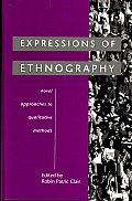 Expressions of Ethnography: Novel Approaches to Qualitative Methods