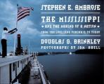 The Mississippi and the Making of a Nation: From the Louisiana Purchase to Today (National Geographic)