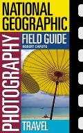 National Geographic Photography Field Guide (05 Edition) Cover