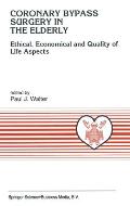Coronary Bypass Surgery in the Elderly: Ethical, Economical, & Quality of Life Aspects