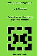 Mathematics & Its Applications #458: Estimators for Uncertain Dynamic Systems
