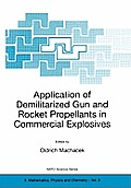 NATO Science Series II: Mathematics, Physics and Chemistry #3: Application of Demilitarized Gun and Rocket Propellants in Commercial Explosives Cover