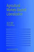 Agricultural Markets Beyond Liberalization