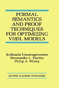 Formal Semantics and Proof Techniques for Optimizing VHDL Models