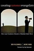 Creating Customer Evangelists: How Loyal Customers Become a Volunteer Sales Force Cover
