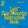 Learning Unlimited Let's Play Recorder Method: Student Book 2