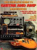 The Complete Guide to Guitar and Amp Maintenance Cover