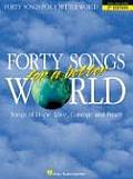 Forty Songs for a Better World