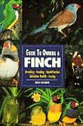 Guide to Owning a Finch (Guide to Owning A...) Cover