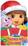 Hugs Book #1: Dora the Explorer Holidays Are for Hugs: A Hugs Book Cover