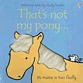 That's Not My Pony (Touchy-Feely Board Books) Cover