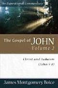 The Gospel of John Volume 2: Christ and Judaism (John 5-8) (Expositional Commentary)