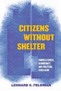 Citizens Without Shelter: Homelessness, Democracy, and Political Exclusion