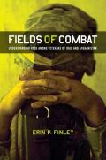 Fields of Combat: Understanding Ptsd Among Veterans of Iraq and Afghanistan (Culture and Politics of Health Care Work)