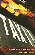 Taxi! Cabs and Capitalism in New York City (08 Edition)