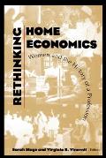 Rethinking Home Economics: Women and the History of a Profession