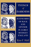 Things of Darkness: Economics of Race and Gender in Early Modern England