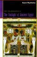 The Twilight of Ancient Egypt: First Millennium B.C.E. Cover