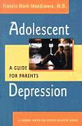 Adolescent Depression: A Guide for Parents (Johns Hopkins Press Health Book) Cover