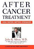 After Cancer Treatment: Heal Faster, Better, Stronger (Johns Hopkins Press Health Book) Cover