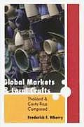 Global Markets and Local Crafts: Thailand and Costa Rica Compared (Johns Hopkins Studies in Globalization)