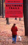 Baltimore Trails: A Guide for Hikers and Mountain Bikers Cover