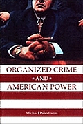 Organized Crime and American Power Cover