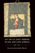 Art on the Jesuit Missions in Asia Cover