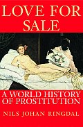 Love for Sale: A World History of Prostitution