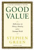 Good Value: Reflections on Money, Morality, and an Uncertain World Cover