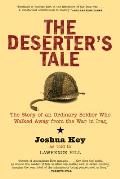 The Deserter's Tale: The Story of an Ordinary Soldier Who Walked Away from the War in Iraq Cover