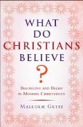 What Do Christians Believe?