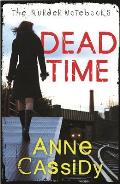The Murder Notebooks: Dead Time (Murder Notebooks)