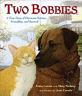 The Two Bobbies: A True Story of Hurricane Katrina, Friendship, and Survival Cover