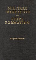 Military Migration and State Formation: The British Military Community in Seventeenth-Century Sweden (Studies in War, Society, and the Military) Cover