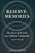 Reserve Memories: The Power of the Past in a Chilcotin Community (Studies in the Anthropology of North American Indians)
