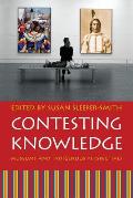 Contesting Knowledge: Museums and Indigenous Perspectives