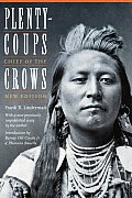 Plenty-Coups, Chief of the Crows (Bison Book)