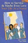 Hot to Survive and Maybe Even Love Your First Year as a Nurse Cover