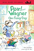 Pearl and Wagner: One Funny Day (Dial Easy to Read - Level 2) Cover