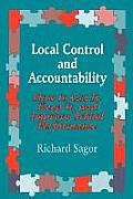 Local Control and Accountability: How to Get It, Keep It, and Improve School Performance