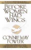 Before Women Had Wings Cover