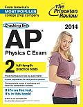 Cracking the AP Physics C Exam (Princeton Review: Cracking the AP Physics C Exam)