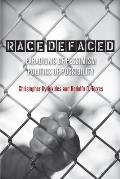 Race Defaced: Paradigms of Pessimism, Politics of Possibility