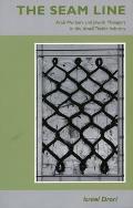 The Seam Line: Arab Workers and Jewish Managers in the Israeli Textile Industry
