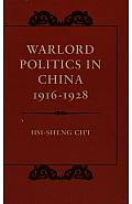 Warlord Politics in China, 1916-1928
