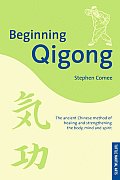 Beginning Qigong: Chinese Secrets for Health and Longevity
