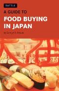 A Guide to Food Buying in Japan Cover