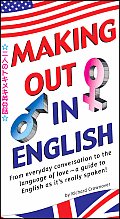 Making Out in English (Making Out Phrase Books)