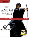 The Samurai Sword: Spirit, Strategy, Techniques [With DVD]